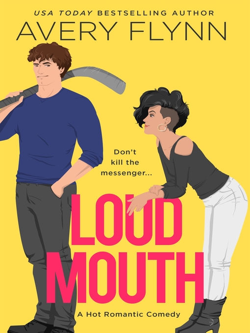 Title details for Loud Mouth by Avery Flynn - Available